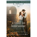 A Trail So Lonesome