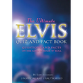 The Ultimate Elvis Quiz and Fact Book