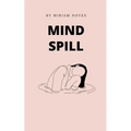 Mind Spill