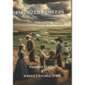 Pintsized Pioneers: Taming the Frontier, One Chore at a Time