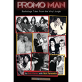 Promo Man: Backstage Tales From The Vinyl Jungle