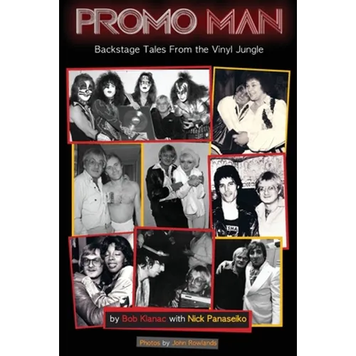 Promo Man: Backstage Tales From The Vinyl Jungle