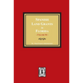 Spanish Land Grants in Florida, 1793-1797. (Volume #4)
