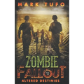 Zombie Fallout 18: Altered Destinies