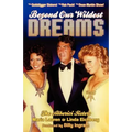 Beyond Our Wildest Dreams