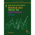 Practical Jazz Theory for Improvisation Exercise Workbook: Treble Clef