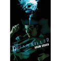 The Dream Killer