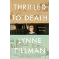Thrilled to Death: Selected Stories
