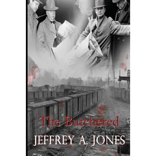 The Butchered: The Pennsylvania Torso Murders