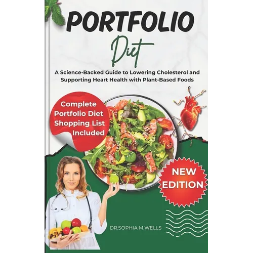 Portfolio Diet: A Science-Backed Guide to Lowering Cholesterol and Supporting Heart Health with Plant-Based Foods