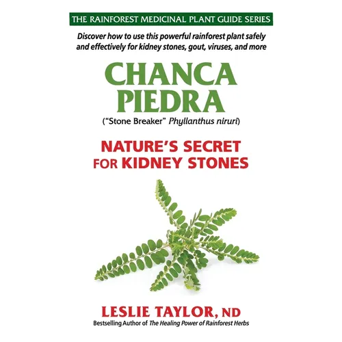 Chanca Piedra: Nature's Secret for Kidney Stones