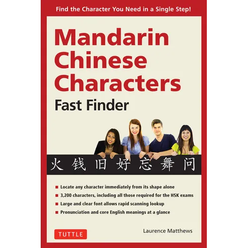Mandarin Chinese Characters Fast Finder: Find the Character You Need in a Single Step!