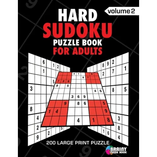 Hard Sudoku Puzzle Book For Adults: 200 Large Print Puzzles with Answer (Volume 2)