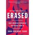 Erased: What American Patriarchy Has Hidden from Us