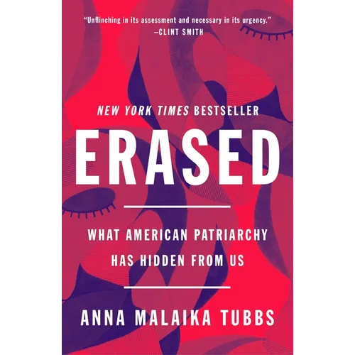 Erased: What American Patriarchy Has Hidden from Us