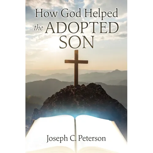 How God Helped the Adopted Son