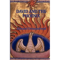 David and the Phoenix: A Classic Children's Fantasy of Magic, Friendship, and Mythical Adventure
