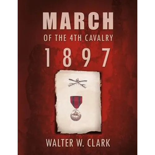 March of the 4th Cavalry - 1897