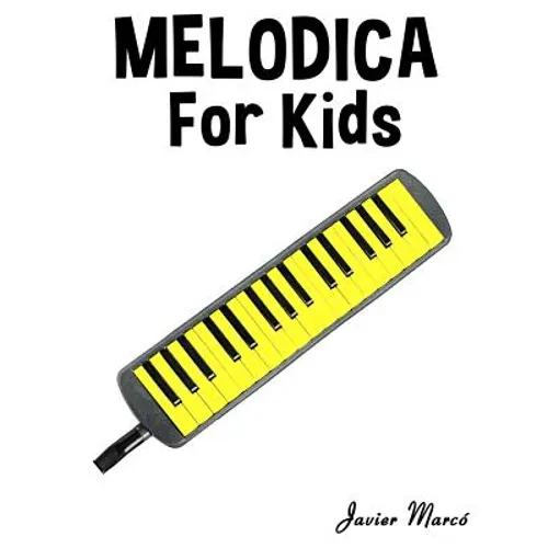 Melodica for Kids: Christmas Carols, Classical Music, Nursery Rhymes, Traditional & Folk Songs!
