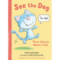 See the Dog: Three Stories about a Cat