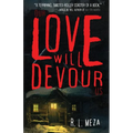 Our Love Will Devour Us