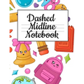 Dashed Midline Notebook: Composition Paper For Alphabet Writing - ABC Book For Preschoolers
