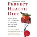 Perfect Health Diet: Regain Health and Lose Weight by Eating the Way You Were Meant to Eat