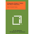 Common Forest Trees Of West Virginia: How To Know Them