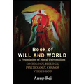 Book of Will and World: Foundation of Moral Universalism