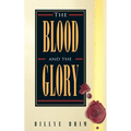 The Blood and the Glory