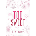 Too Sweet: Hayes Brothers Book 3