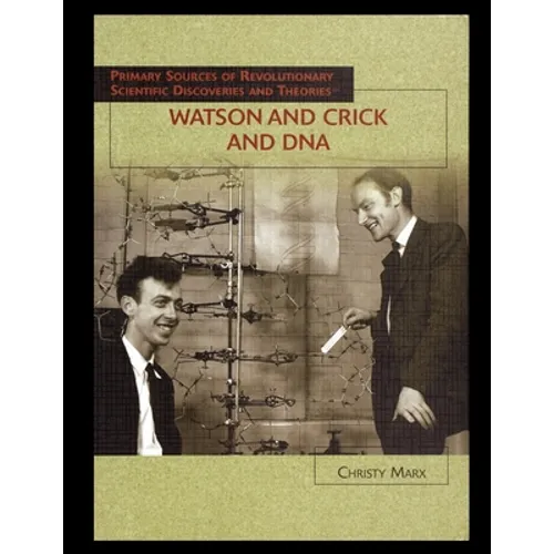 Watson and Crick and DNA