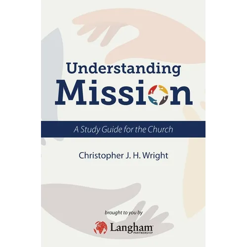 Understanding Mission: A Study Guide for the Church