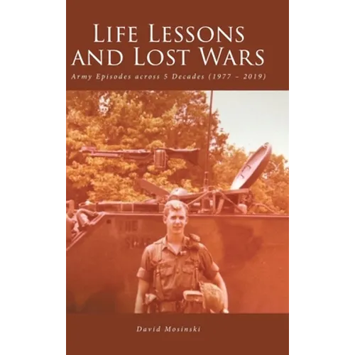 Life Lessons and Lost Wars: Army Episodes across 5 Decades (1977 - 2019)