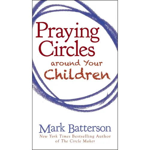 Praying Circles Around Your Children