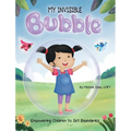 MY INVISIBLE Bubble: Empowering Children to Set Boundaries