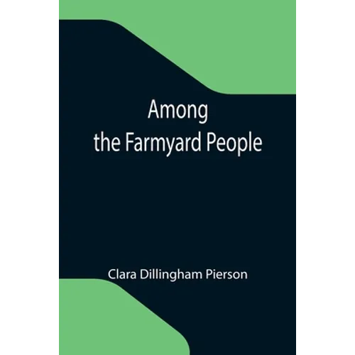 Among the Farmyard People