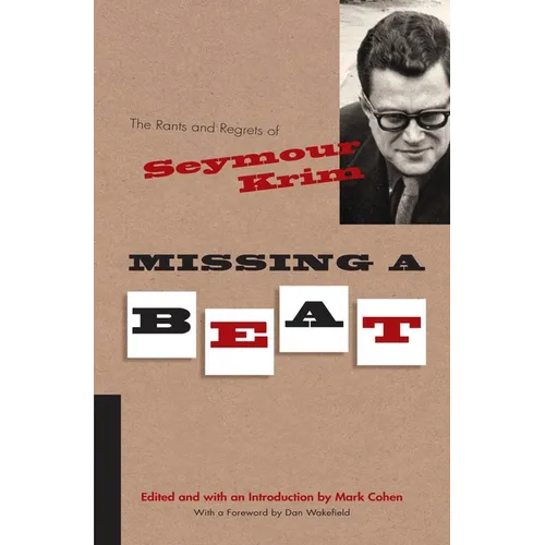 Missing a Beat: The Rants and Regrets of Seymour Krim
