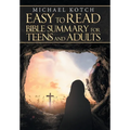 Easy to Read Bible Summary for Teens and Adults