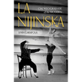La Nijinska: Choreographer of the Modern