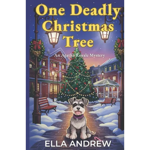 One Deadly Christmas Tree: An Agatha Royale Christmas Mystery