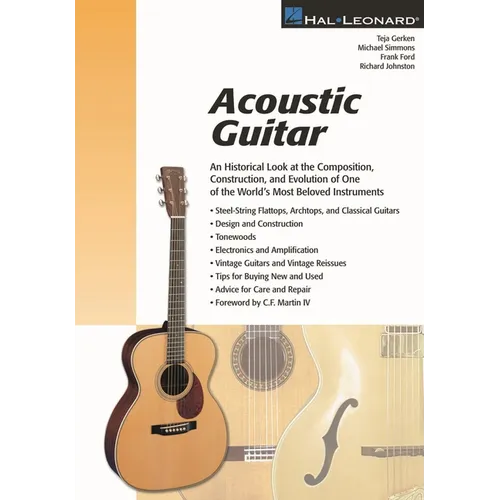 Acoustic Guitar: The Composition, Construction and Evolution of One of World's Most Beloved Instruments