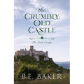 The Crumbly Old Castle