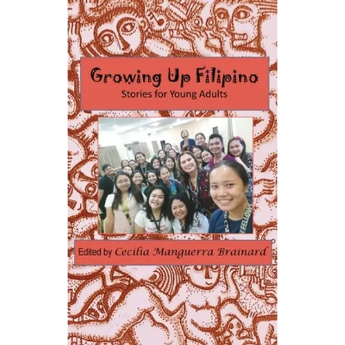Growing Up Filipino: Stories for Young Adults
