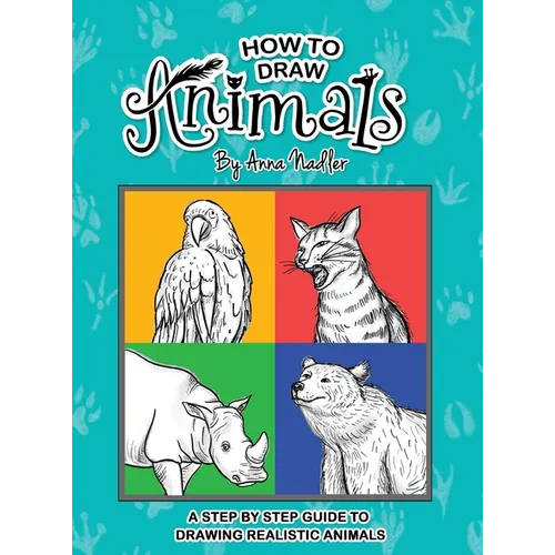 How To Draw Animals: A step-by-step guide to drawing realistic animals.