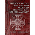 The Book of the Ancient and Accepted Scottish Rite of Freemasonry