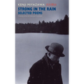 Strong in the Rain: Selected Poems