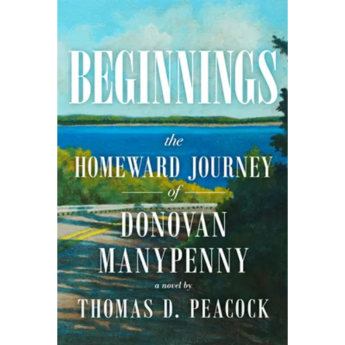 Beginnings: The Homeward Journey of Donovan Manypenny