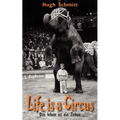 Life is a Circus: Das leben ist ein Zirkus