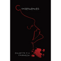 Consequences: Secrets Can be Deadly